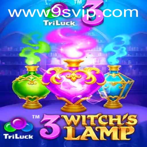 Exploring the Magical World of 3WitchsLamp: A Journey with 9S.APP
