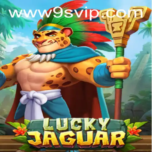 Unveiling 'LuckyJaguar': A Thrilling Adventure in the 9S.APP Gaming Universe