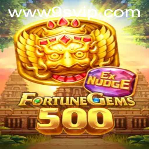 Exploring the World of FortuneGems500: A Thrilling New Adventure with 9S.APP
