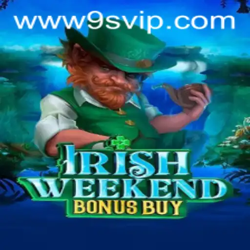 Discover the Magic of IrishWeekendBonusBuy: A New Game Sensation