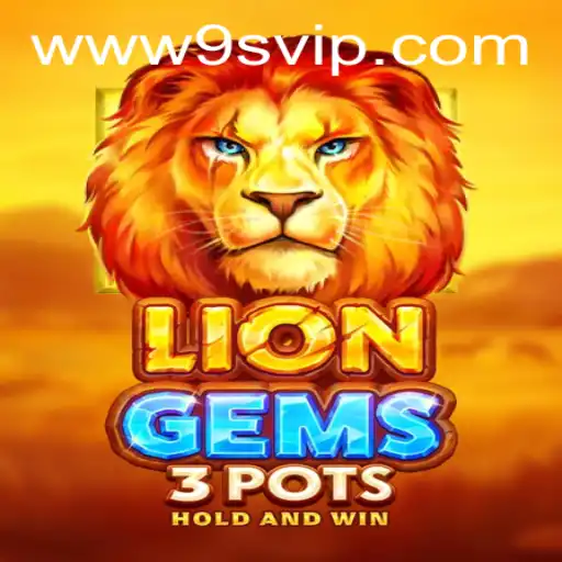 Discover the Exciting World of LionGems3pots with 9S.APP