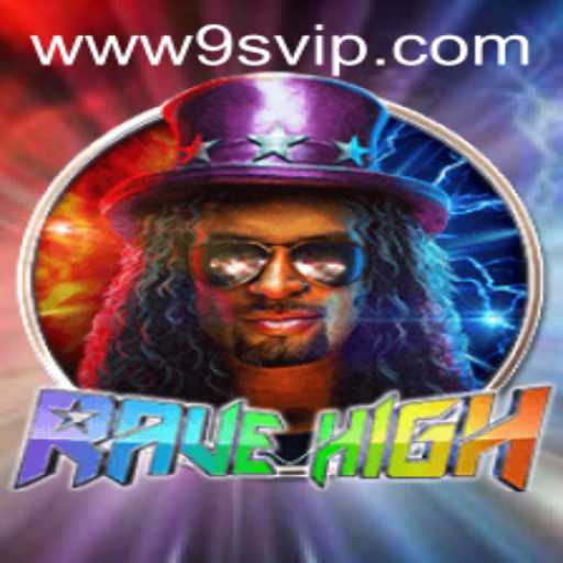 RaveHigh: The Ultimate 9S.APP Gaming Experience