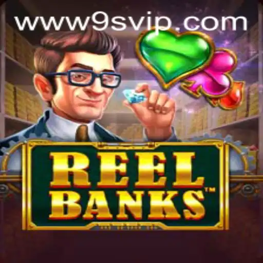 Exploring ReelBanks: An Innovative Gaming Experience on 9S.APP