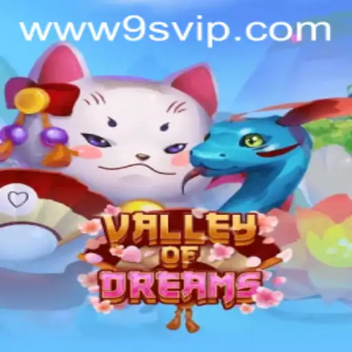 Valley of Dreams: Exploring the Enchanting World of 9S.APP